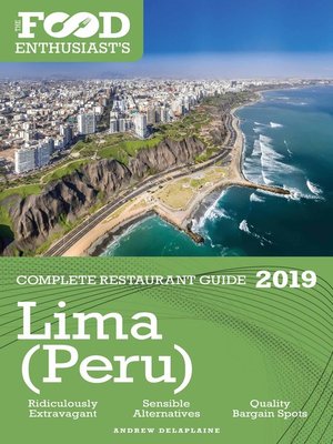 cover image of Lima (Peru)--2019--The Food Enthusiast's Complete Restaurant Guide
